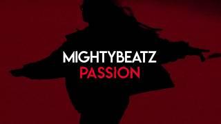 Mightybeatz - Passion (Official Audio)