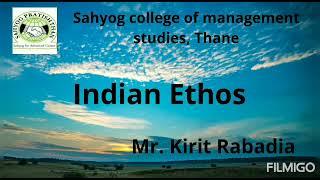 Indian ethos-By Mr. Kirit Rabadia (SYBBA)