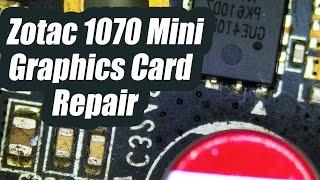 Zotac GTX 1070 Mini Graphics Card Repair