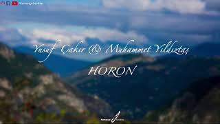 Yusuf Çakır ve Muhammet Yıldıztaş - Horon