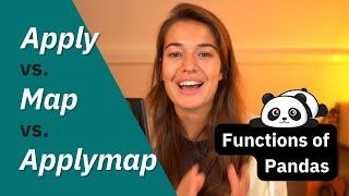 Pandas Functions: Apply vs. Map vs. Applymap