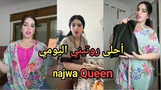 روتيني اليومي مع بنت المغرب نجوى الجمال المغربي الاصيل  routine yawmi Avec najwa Queen