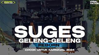 DJ SUGES REBORN || COCOK UNTUK KARNAVAL BIKIN AUTO GOYANG BY RIDWAN PRODUCTION