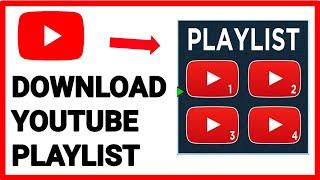 How to Download YouTube Playlist Videos At Once