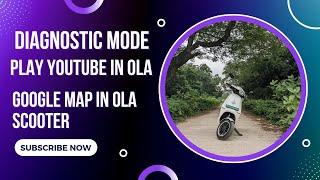 Ola electric diagnostic mode | How to factory reset ola scooter | how to play youtube and google map