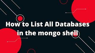 How to list all databases in the mongo shell | MongoDb Tutorial