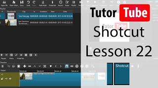 Shotcut Tutorial - Lesson 22 - Video Size, Rotation and Scale