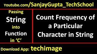 Count frequency of a particular character in string using function in C programming