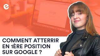 Référencement naturel : comment être premier sur Google ? (Google SEO)