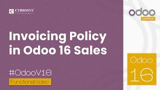 Invoicing Policy in Odoo 16 Sales | Odoo 16 Functional Videos