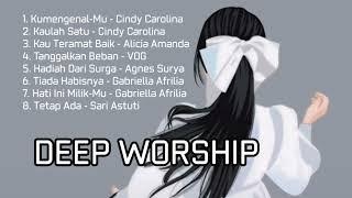 Deep Worship #lagurohanikristen