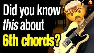 6th Chords - Who knew they were so interesting?