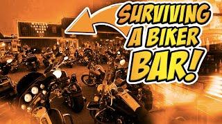 How to survive a Biker Bar