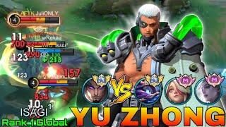 No.1 Yu Zhong VS Top Tier's Enemy - Top 1 Global Yu Zhong by ISAGI¹ - Mobile Legends