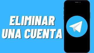 Cómo eliminar una cuenta de Telegram (2023)