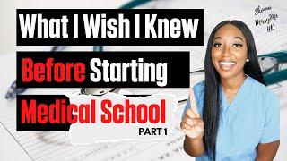 What I Wish I Knew Before Starting Medical School: Part 1 | PreMed Tips for Starting Medical School