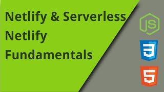 Netlify & Serverless - 1. Netlify Fundamentals