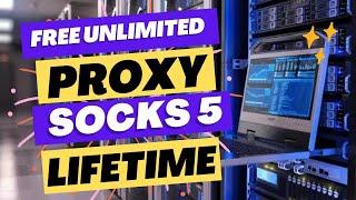 How to get Free unlimited proxy | Free unlimited proxy socks 5 | Lifetime |  Gateway Solutions