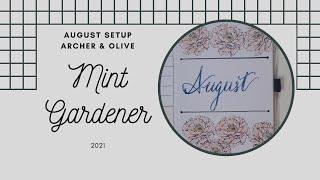 August Setup |Mint Gardener @ArcherandOlive|