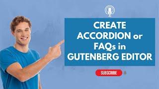 How to create an Advanced Accordion or FAQs in Gutenberg