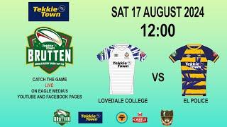 BRUTTEN CUP RUGBY: LOVEDALE COLLEGE VS EL POLICE