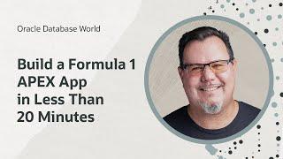 From zero to hero: Rapidly building a mobile F1 app using Oracle APEX I Oracle Database World