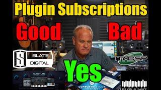 Plugin Subscriptions  - Good Idea or Bad Idea-  For Your Studio