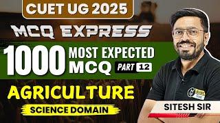 Agriculture 1000 Most Expected MCQ - 12 | CUET UG Agriculture Domain Free Lecture