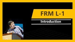 FRM Level-1 | Introduction | 2018