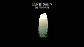 Seashore Darkcave - The Second Wave EP