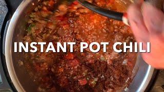 HOW TO MAKE CHILI IN THE INSTANT POT | QUICK AND EASY