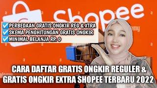 CARA DAFTAR GRATIS ONGKIR REGULER DAN GRATIS ONGKIR XTRA SHOPEE TERBARU 2022 100% NGUNTUNGIN