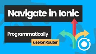 How to use the useIonRouter hook to navigate in Ionic Framework (React hook)