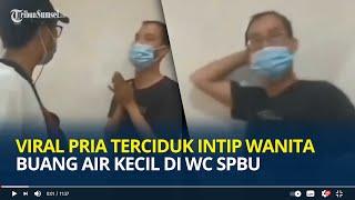 Viral Video Pria Berkaca Mata Terciduk Intip Wanita Buang Air Kecil di WC SPBU