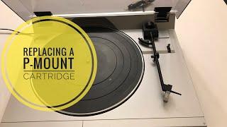 How to replace a P-mount cartridge on a turntable (video 21)