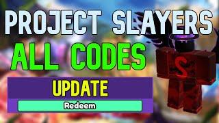 ALL Project Slayers CODES | Roblox Project Slayers Codes (May 2023)