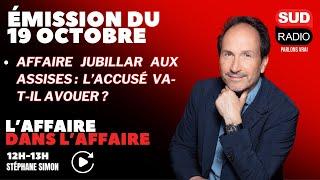 Affaire JUBILLAR aux assises : l’accusé va-t-il avouer ? - L'Affaire dans l'affaire