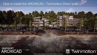 How to install the ARCHICAD - Twinmotion Direct Link