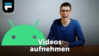 Smartphone Videos drehen – Android Tutorial