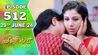 Iniya Serial | Episode 512  | 20th June 2024 | Alya Manasa | Rishi | Saregama TV Shows Tamil