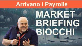 Market Briefing 06/09/2024 • ARRIVANO I PAYROLLS