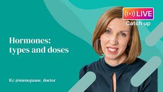 Hormones: types and doses | Dr Louise Newson