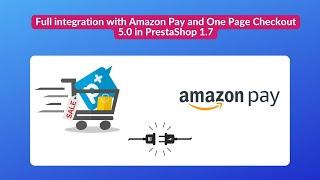  Integration between Amazon Pay and One Page Checkout 5.0 in PrestaShop 1.7