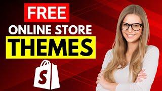 The Best FREE Shopify Themes for Your Online Store