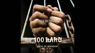 Sgebengu - 100 Bars (Prod. By Brandon)