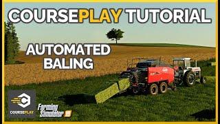  AUTOMATED BALING - HOW TO LOAD & DELIVER BALES (and more) - Courseplay Tutorial - FS19