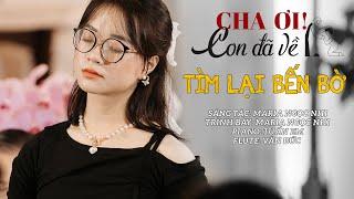 TÌM LẠI BẾN BỜ | THÁNH CA ACOUSTIC | CHA ƠI! CON ĐÃ VỀ