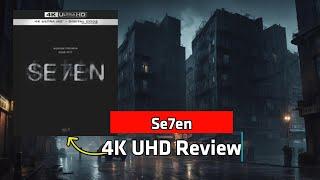 Se7en 4K UHD Unboxing and Review