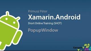 Xamarin.Android SHOT - PopupWindow