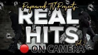 Paperwork TV Presents: Real Hits On Camera Vol. 3